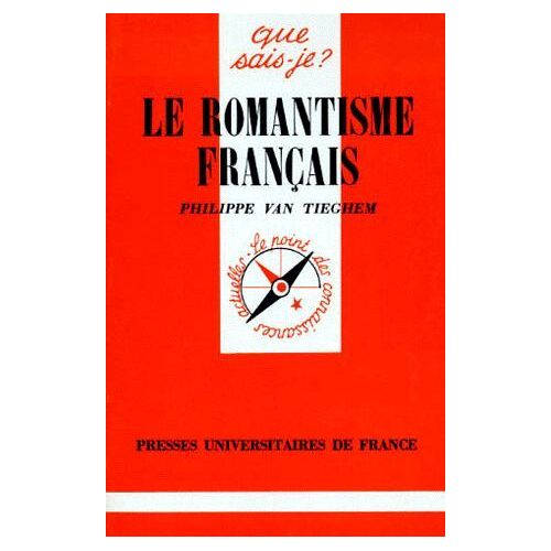 Le Romantisme Français. Que Sais-Je? N° 123