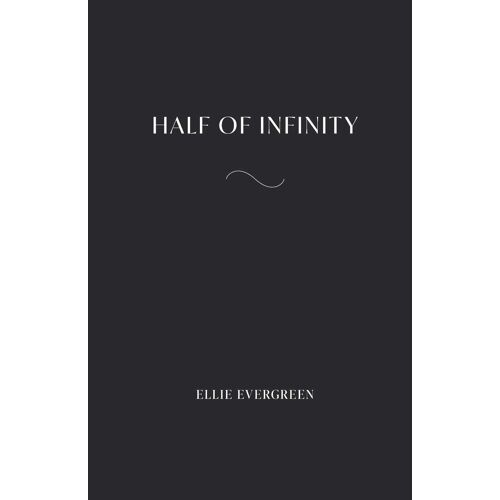 Half Of Infinity