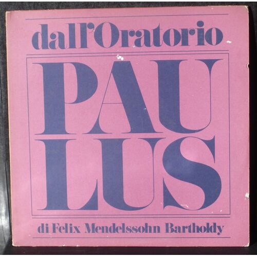 Paulus (Extraits) Nino Antonellini Lorin Maazel Rtv Italienne  Vatican 68