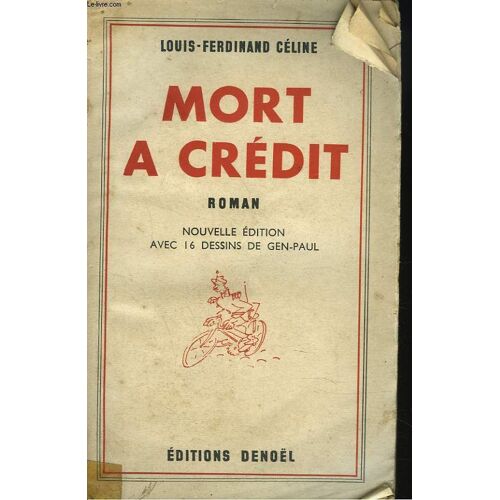 Mort A Credit. Roman. Nouvelle Edition Avec 16 Dessins De Gen-Paul.