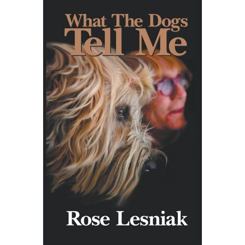 What The Dogs Tell Me