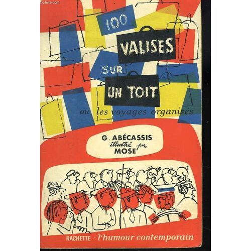 100 Valises Sur Un Toit Ou Les Voyages Organises