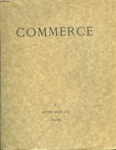 Commerce, Cahiers Trimestriels N°X, Hiver 1926. Nietsche: Le Drame Musical Grec, Traduit Par Jean Paulhan/  Andre Suares: Variables/ Virginia Woolf: Le Temps Passe, Traduit Par C. Mauron. ( ...