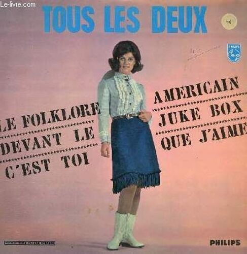 Disque Vinyle 33t Tous Les Deux, Devant Le Juke-Box, Il Fait Chaud, Toujours Des Beaux Jours, A La Meme Heure, Il Faut Se Quitter, Le Folklore Americain, C'est Toi Que J'aime, Je Ris Et Je ...