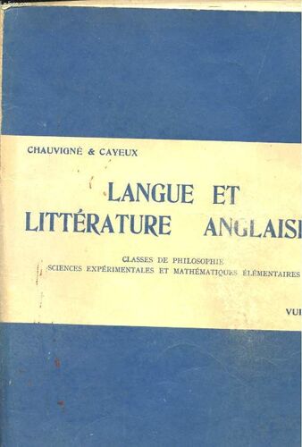 Langue Et Litterature Anglaise. Classes De Philosophie, Sciences Experimentales Et Mathematiques Elementaires. Quatrieme Edition