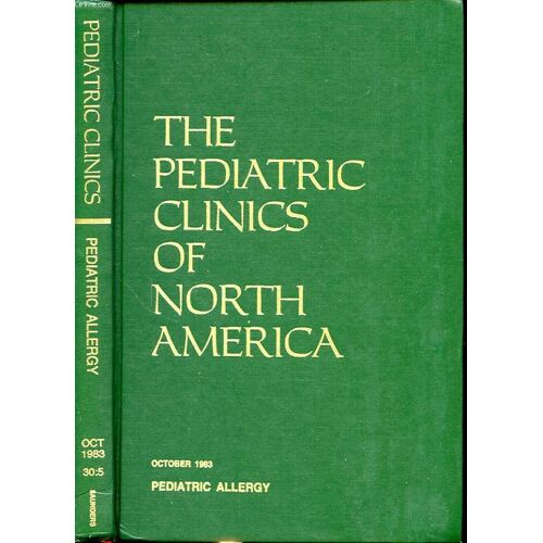 The Pediatric Clinics Of North America Volume 30 Number 5 Pediatric Allergy