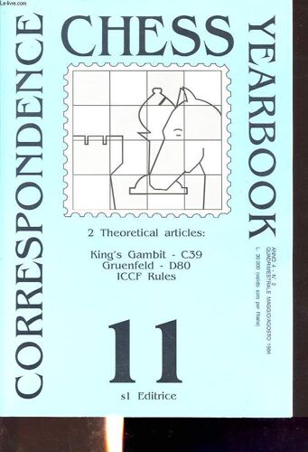 Correspondence Chess Yearbook 11 : 2 Theoretical Articles : King4s Gambit - C39...