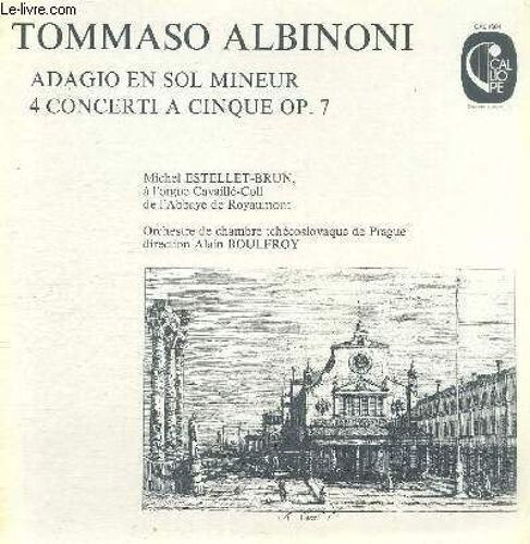 Disque Vinyle 33t Adagio En Sol Mineur, 4 Concerti A Cinque Op.7
