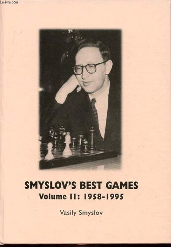 Smyslov S Best Games Volume Ii : 1958-1995