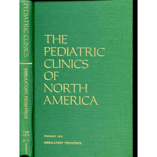 The Pediatric Clinics Of North America Volume 21 Number 1 Ambulatory Pediatrics