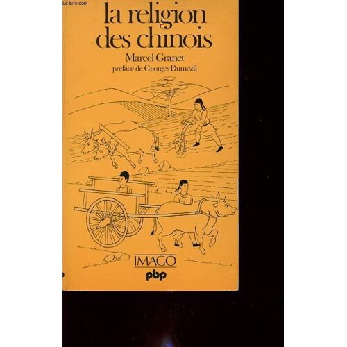 La Religion Des Chinois Préface De Georges Daumézil