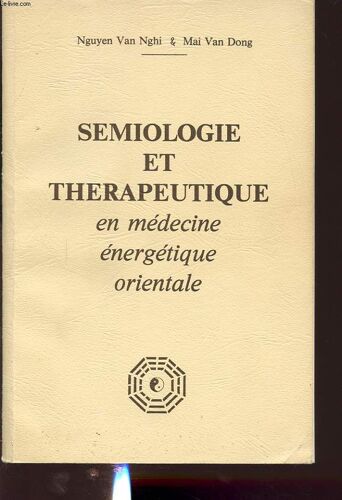 Semiologie Et Therapeutique En Medecine Energetique Orientale