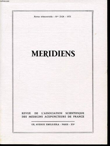 Meridiens Revue Trimestrielle N°23 Et 24 :  Etudes Historiques/ Mouvement Scientifique/ Etudes Pratiques.
