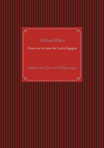 Denn Einst Ist Mir Der Luchs Begegnet