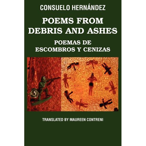 Poems From Debris And Ashes / Poemas De Escombros Y Cenizas