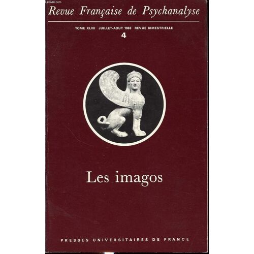 Revue Francaise De Psychanalyse Tome Xvlii N°4 1983 : Les Imagos. Vahan Yeghicheyan, Des Problèmes De Filiation Après Le Vécu Collectif D Un Génocide À Propos De La Minorité Arménienne En ...