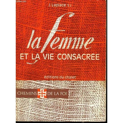 La Femme Et La Vie Consacree