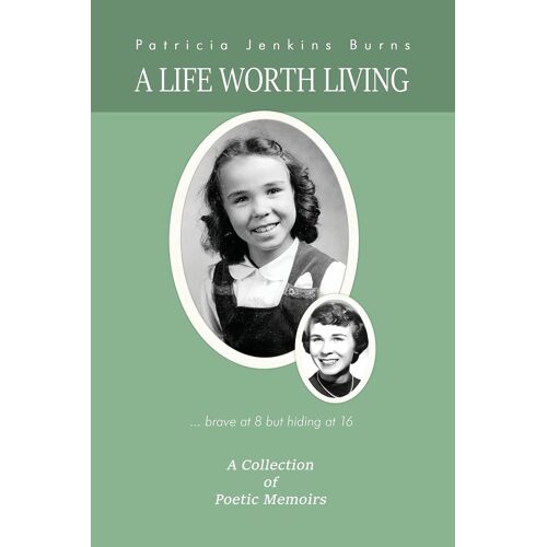 A Life Worth Living
