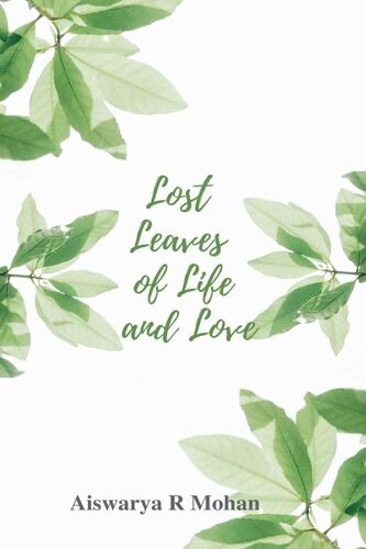 Lost Leaves Of Life And Love