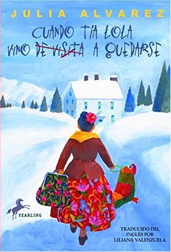 Cuando Tia Lola Vino (De Visita) A Quedarse (The Tia Lola Stories)