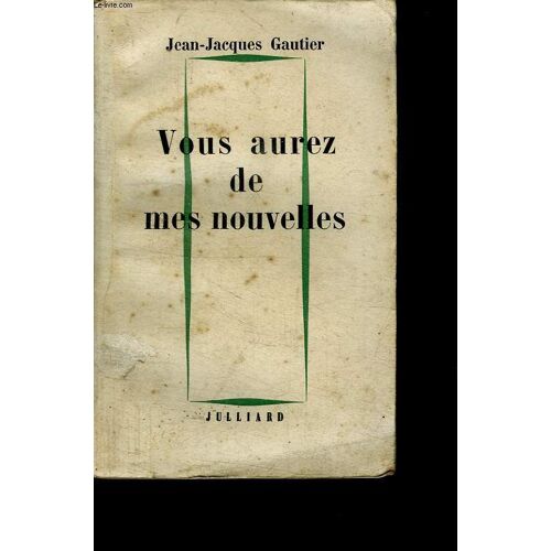 Vous Aurez De Mes Nouvelles.