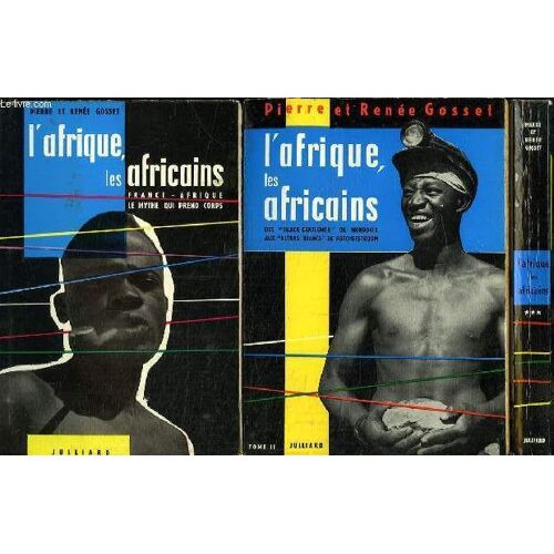 3 Tomes. L Afrique, Les Africains . France Afrique Le Mythe Qui Prend Corps Tome1. Des Black Gentlemen De Morovia Aux Ultres Blancs De Potchefstroom Tome 2. Du Rivage Des Syrtes A Fort ...