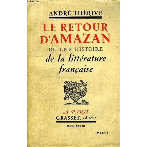 Le Retour D Amazan Ou Une Histoire De La Litterature Francaise.