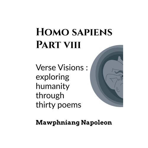 Homo Sapiens Part - Viii