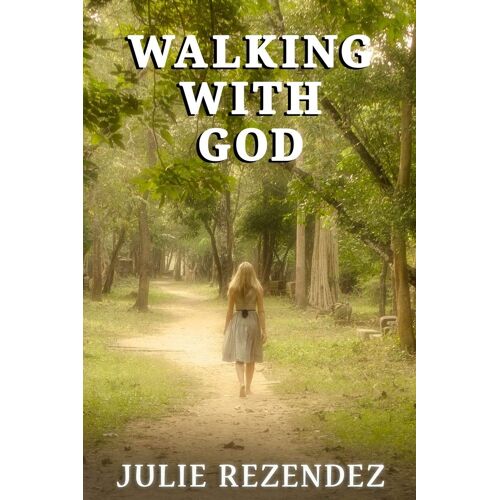 Walking With God