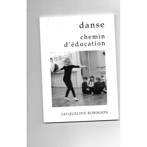 Danse Chemin D'éducation - Pour Une Pédagogie De L'être