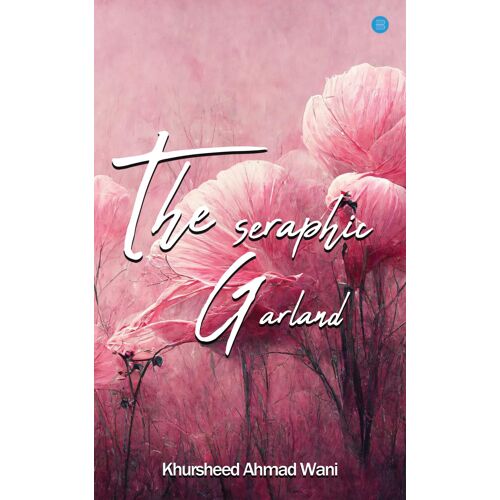 The Seraphic Garland