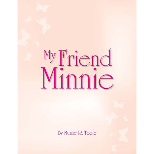 My Friend Minnie