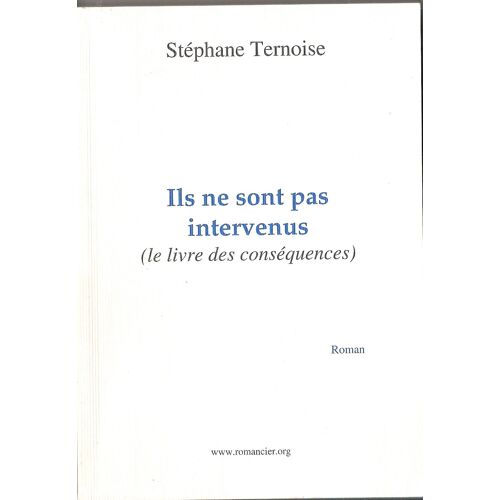 Ils Ne Sont Pas Intervenus (Le Livre Des Conséquences)