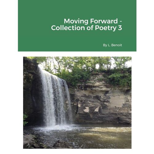 Moving Forward - Collection Of Poetry 3