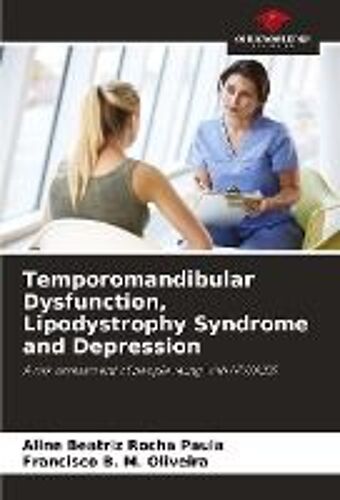 Temporomandibular Dysfunction, Lipodystrophy Syndrome And Depression