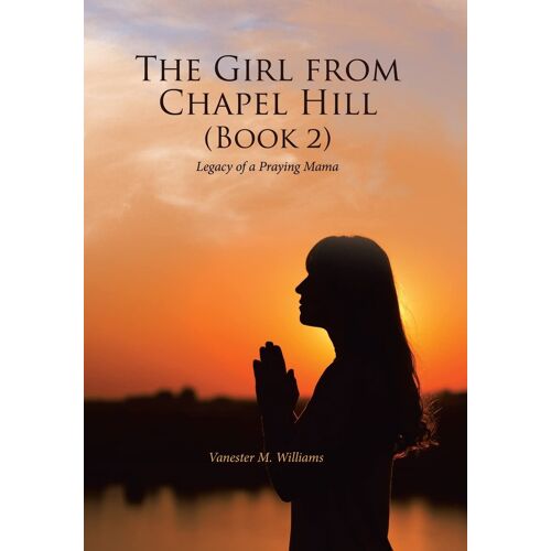 The Girl From Chapel Hill (Book 2)