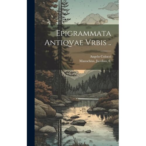 Epigrammata Antiqvae Vrbis ..