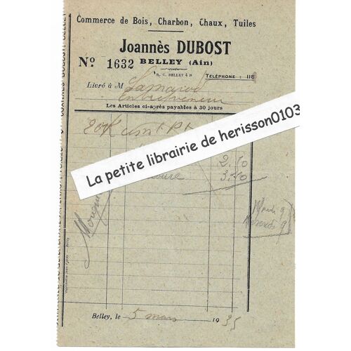 Bon De Livraison Joannès Dubost 1935 Belley (Ain), Commerce De Bois, Charbon, Chaux, Tuiles Pour M Larmaraud Entrepreneur, Ambérieu En Bugey