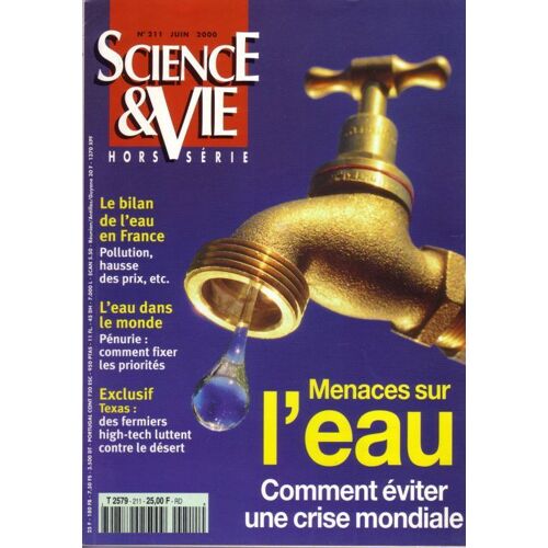 Sciences Et Vie Hors Serie N° 211: Menaces Sur L'eau