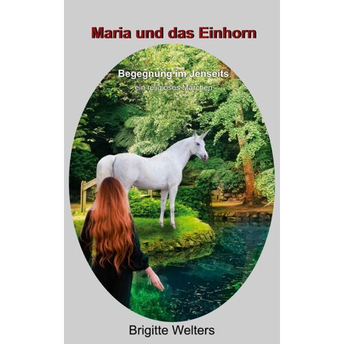 Maria Und Das Einhorn