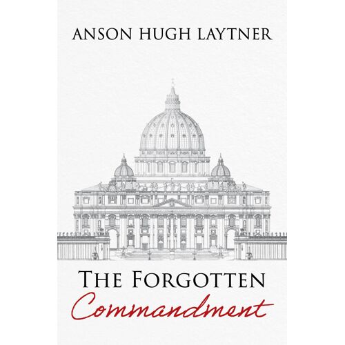 The Forgotten Commandment