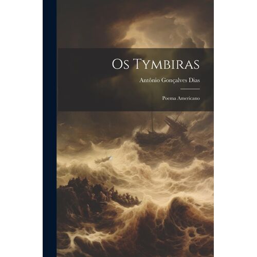 Os Tymbiras: Poema Americano