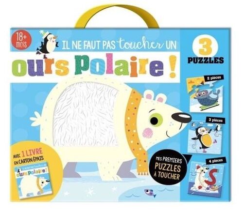 Il Ne Faut Pas Toucher Un Ours Polaire ! - Avec 3 Puzzles