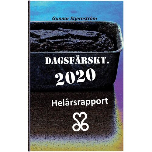 Dagsfärskt 2020/366: Helårsrapport