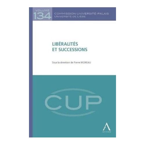 Liberalites Et Successions - Sous La Direction De Pierre Moreau