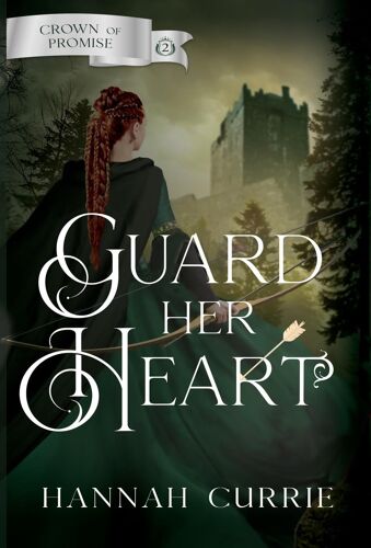 Guard Her Heart: 2 (Crown Of Promise)