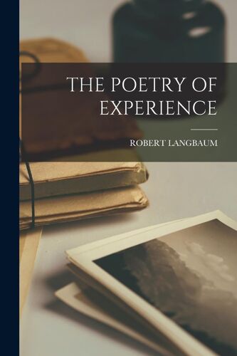 The Poetry Of Experience