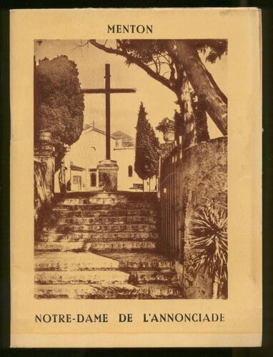 Menton Notre-Dame De L'anonciade. Sa Chapelle, Son Maonadtère Menton Notre-Dame De L'anonciade. Sa Chapelle, Son Maonadtère