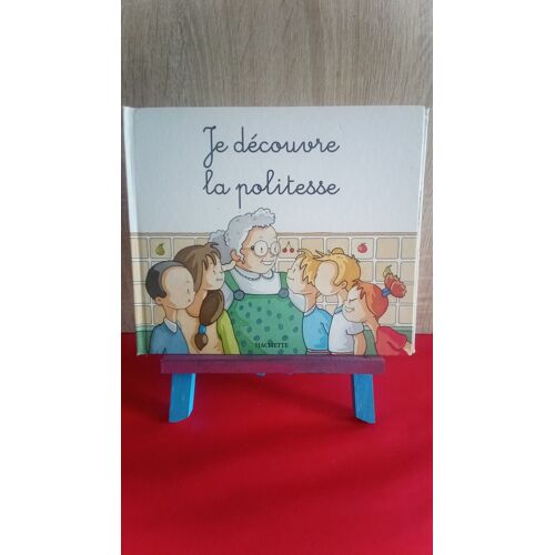 Je Découvre La Politesse (Le Village De Mes Premières Découvertes.)