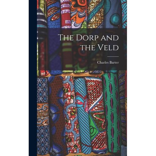 The Dorp And The Veld